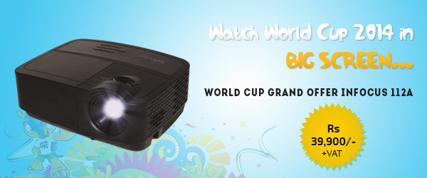 Watch World Cup 2014 in BIG SCREEN... World Cup grand offer InFocus 112A
